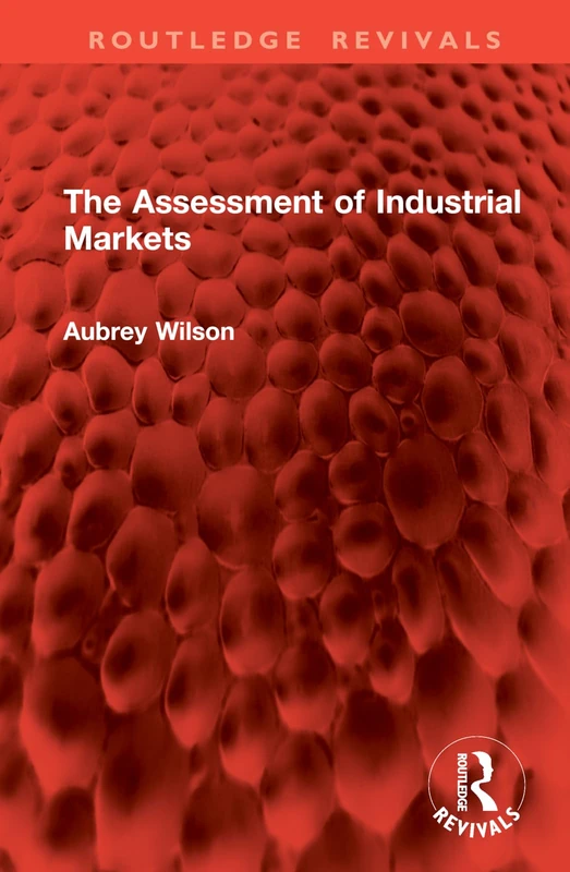 Routledge The Assessment of Industrial Markets Book