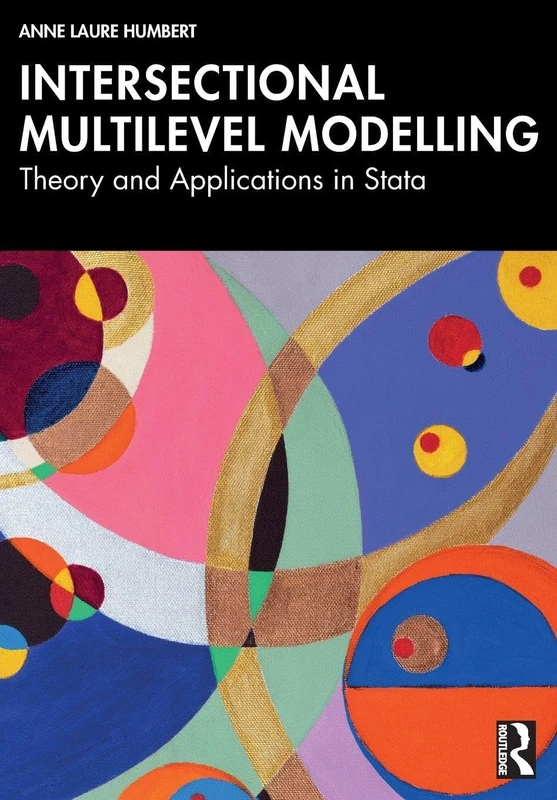 Intersectional Multilevel Modelling: Theory and Applications in Stata