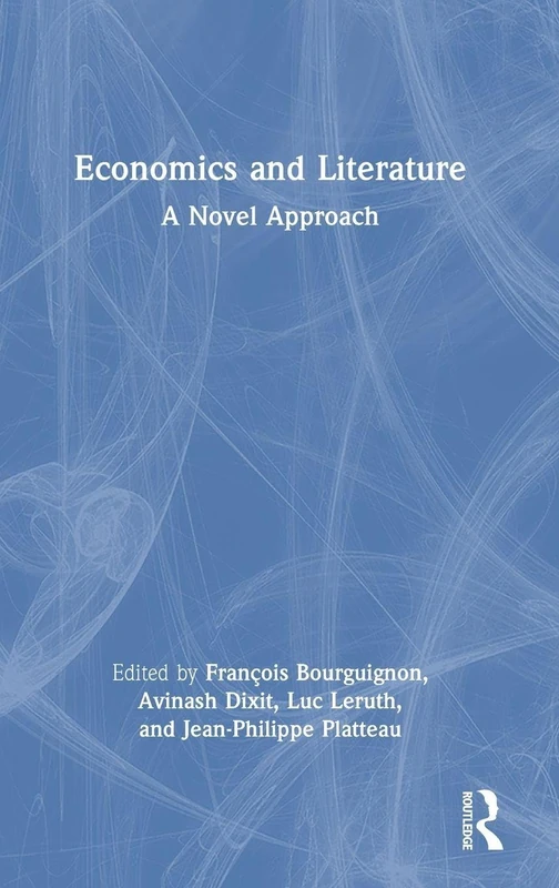 Routledge Economics and Literature: A Novel Approach Book