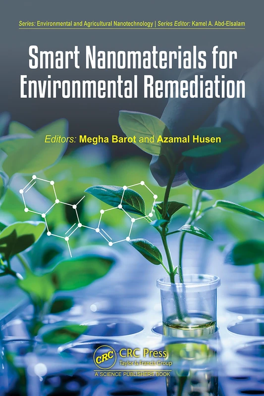 Smart Nanomaterials for Environmental Remediation (Environmental and Agricultural Nanotechnology) - Image 1