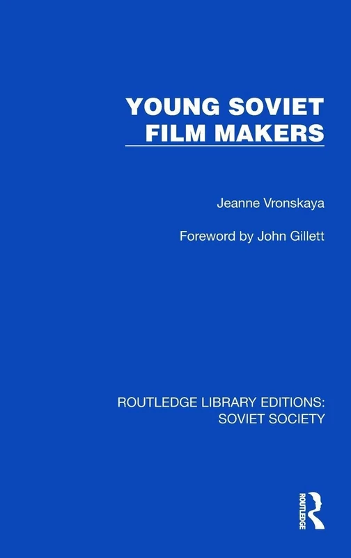 Young Soviet Film Makers (Routledge Library Editions: Soviet Society)