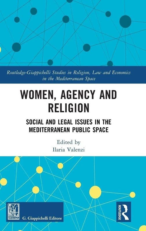 Women, Agency and Religion - Routledge Academic Book