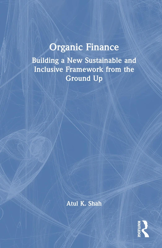 Organic Finance by Routledge - Sustainable Framework Book