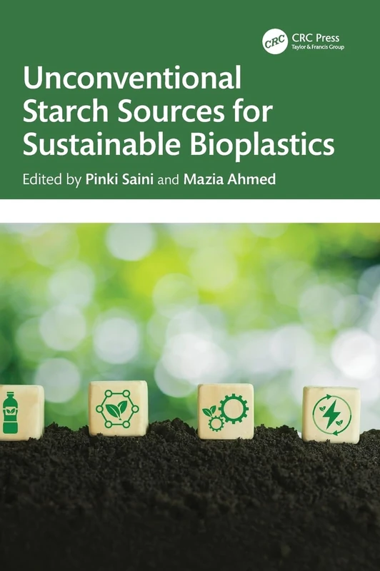 Unconventional Starch Sources for Sustainable Bioplastics