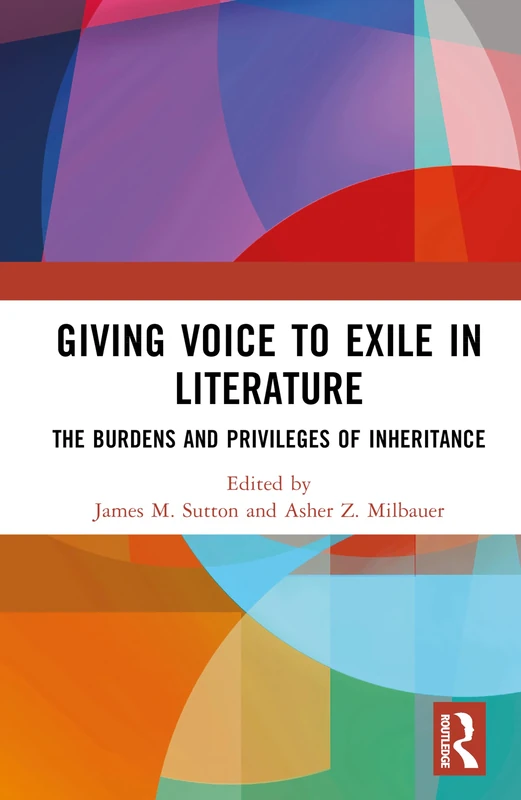 Routledge - Giving Voice to Exile in Literature Book