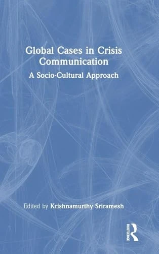 Global Cases in Crisis Communication: A Socio-Cultural Approach