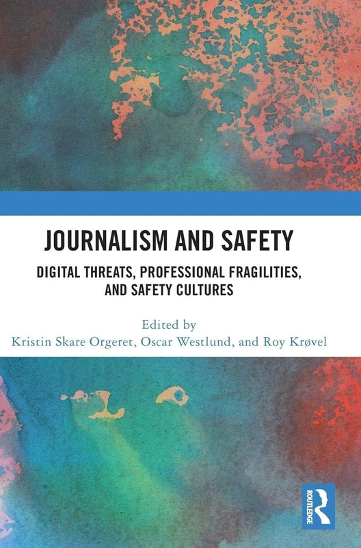 Routledge - Journalism and Safety Book