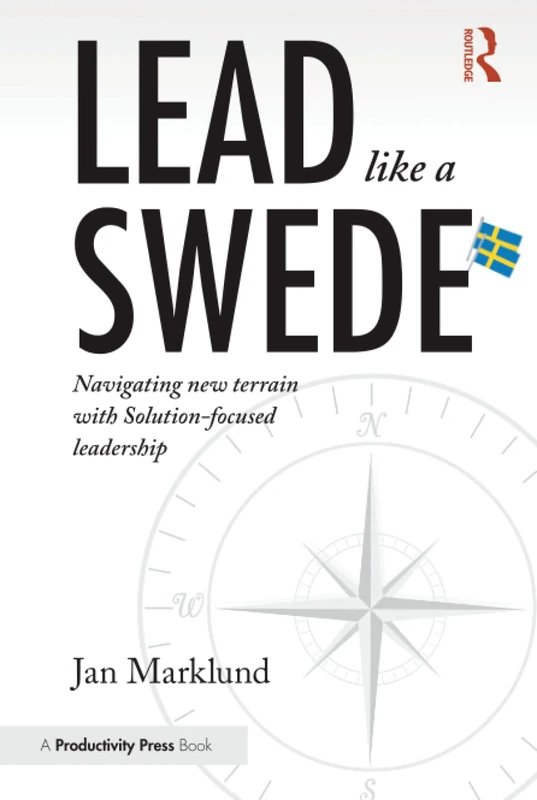 Lead Like a Swede - Solution-Focused Leadership Book