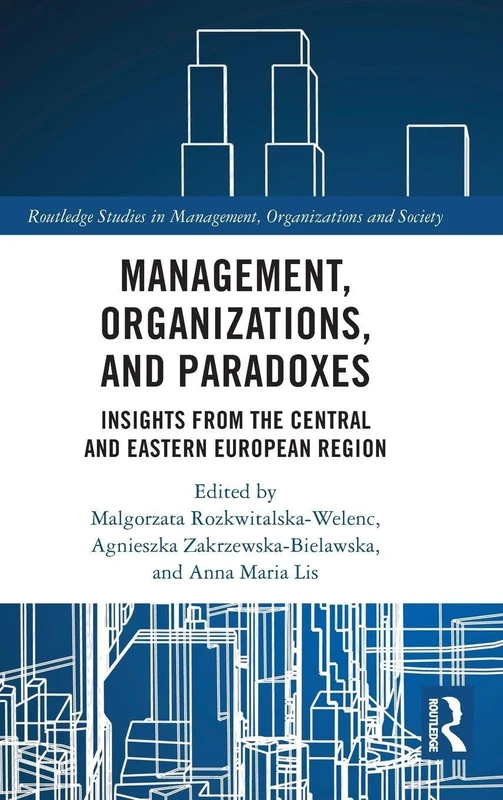 Routledge Management, Organizations, and Paradoxes Book