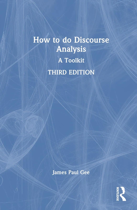 Routledge How to Do Discourse Analysis: A Toolkit - Book