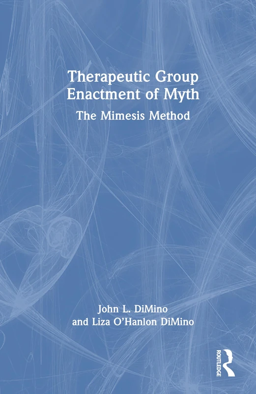 Therapeutic Group Enactment of Myth: The Mimesis Method