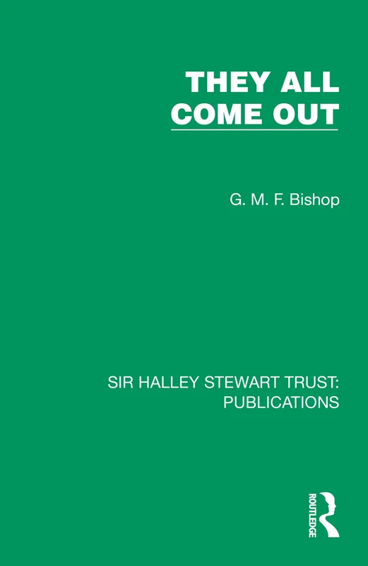 They All Come Out (Sir Halley Stewart Trust: Publications)