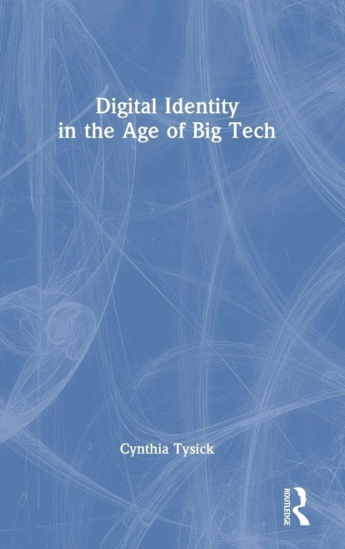 Digital Identity in the Age of Big Tech