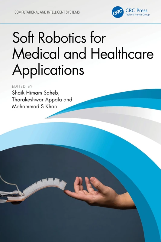 CRC Press Soft Robotics for Medical and Healthcare Applications - Image 1