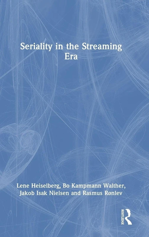 Seriality in the Streaming Era