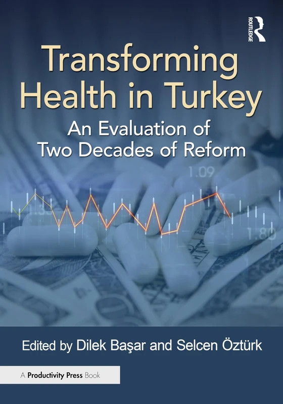 Transforming Health in Turkey: An Evaluation of Two Decades of Reform - Image 1