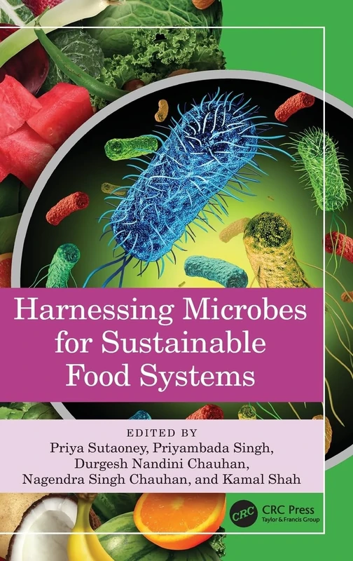 Harnessing Microbes for Sustainable Food Systems