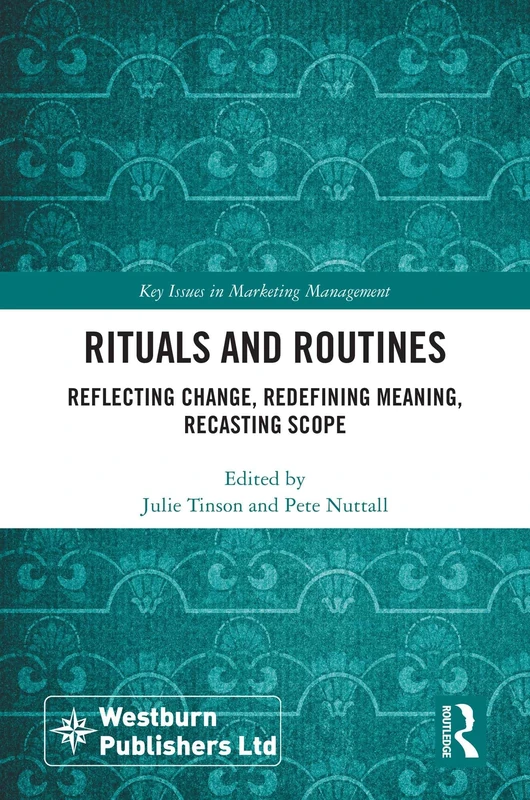 Routledge - Rituals and Routines: Key Issues in Marketing