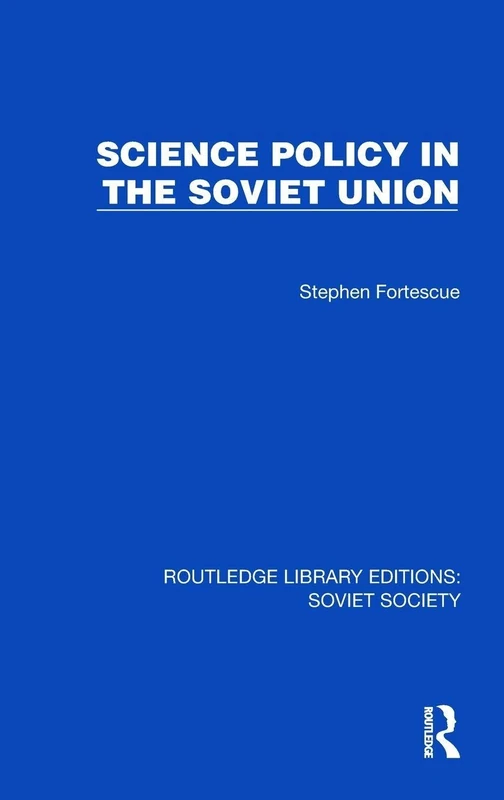Science Policy in the Soviet Union (Routledge Library Editions: Soviet Society)