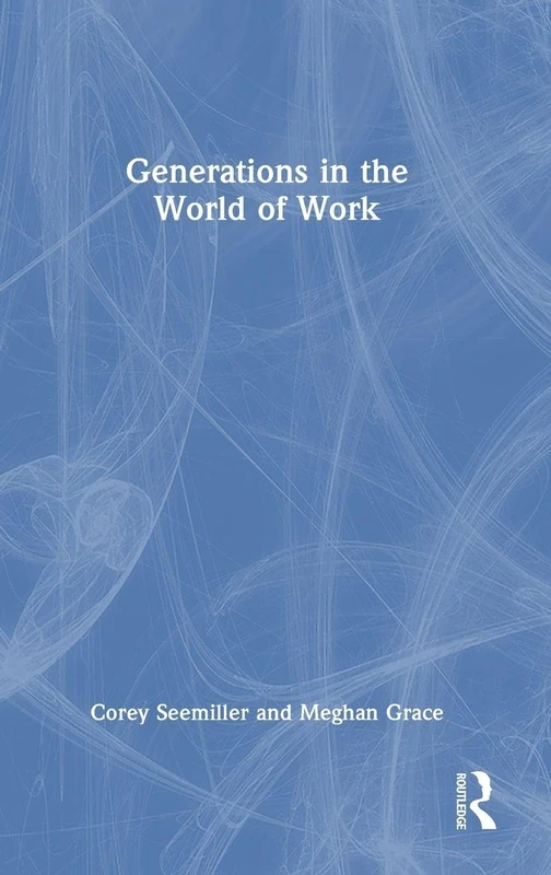 Routledge - Generations in the World of Work - Book