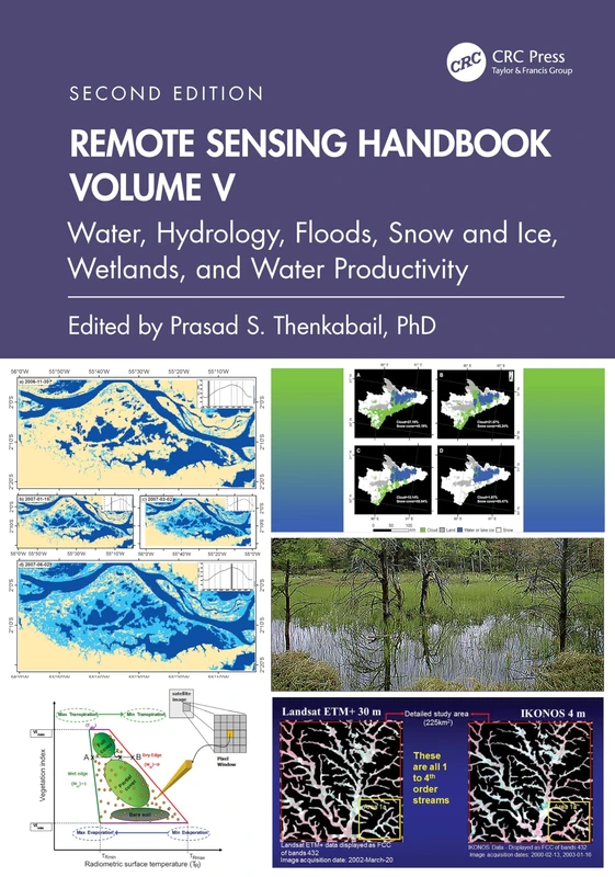Remote Sensing Handbook, Volume V: Water, Hydrology, Floods, Snow and Ice, Wetlands, and Water Productivity: 5