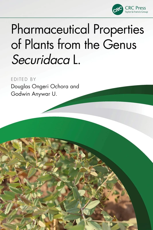 Pharmaceutical Properties of Plants from the Genus Securidaca L.