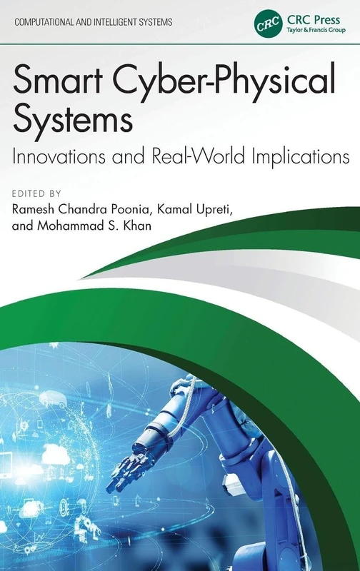 Smart Cyber-Physical Systems: Innovations and Real-World Implications (Computational and Intelligent Systems)