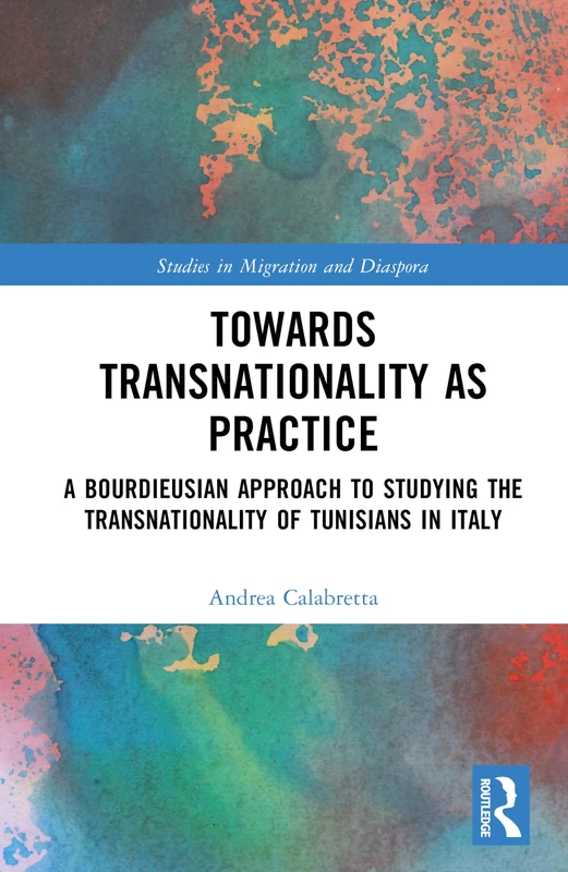 Routledge - Towards Transnationality as Practice (Book)