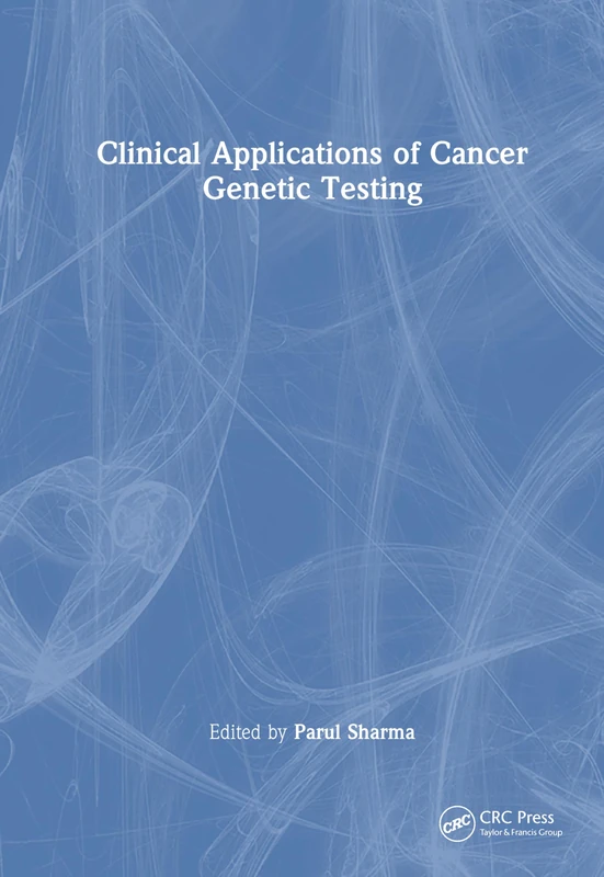 CRC Press - Clinical Applications of Cancer Genetic Testing