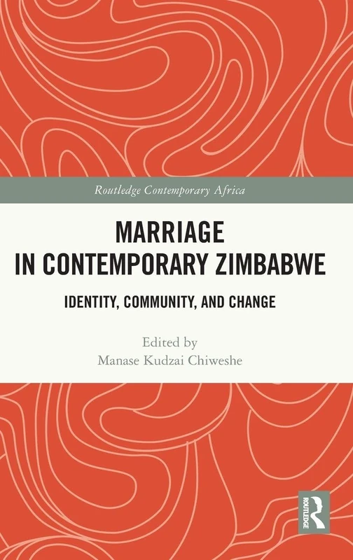 Routledge Marriage in Contemporary Zimbabwe - Academic Book