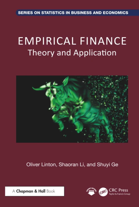 Empirical Finance: Theory and Application (Chapman and Hall/CRC Series on Statistics in Business and Economics)