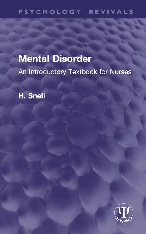 Mental Disorder: An Introductory Textbook for Nurses (Psychology Revivals)