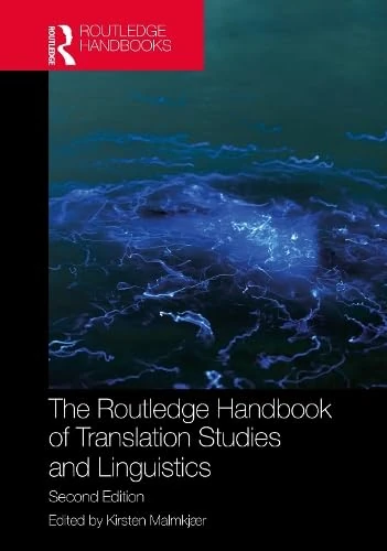 The Routledge Handbook of Translation Studies and Linguistics (Routledge Handbooks in Translation and Interpreting Studies)