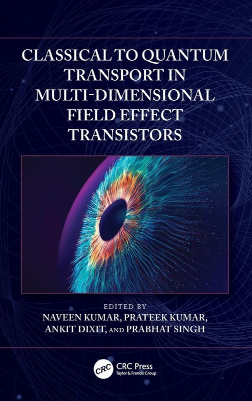 CRC Press - Classical to Quantum Transport in FETs Book