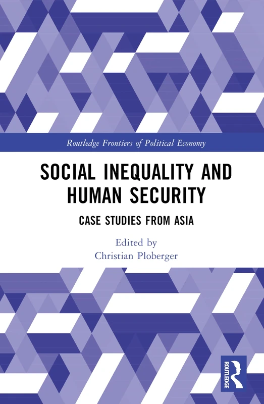 Routledge Social Inequality and Human Security - Asia Studies