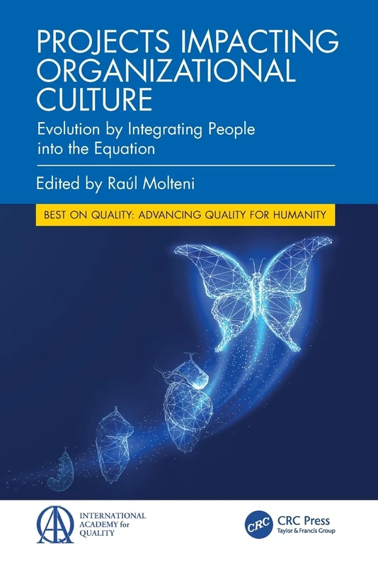 Projects Impacting Organizational Culture: Evolution by Integrating People into the Equation (Best on Quality)