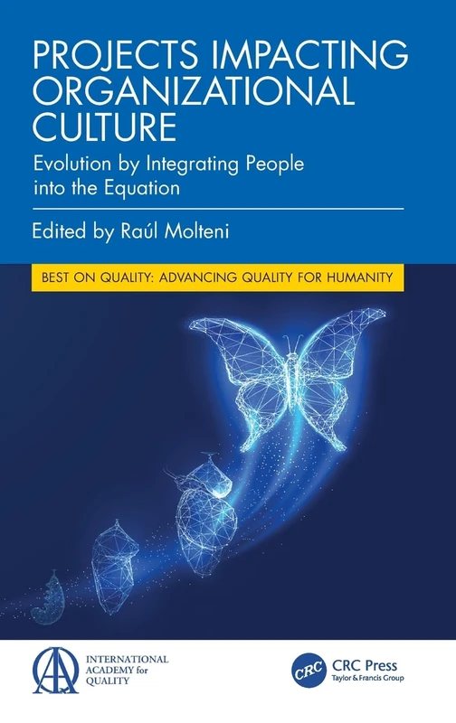 Projects Impacting Organizational Culture: Evolution by Integrating People into the Equation (Best on Quality)