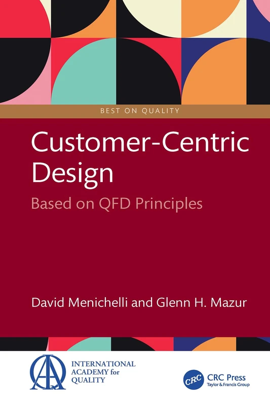 CRC Press - Customer-Centric Design: Based on QFD Principles
