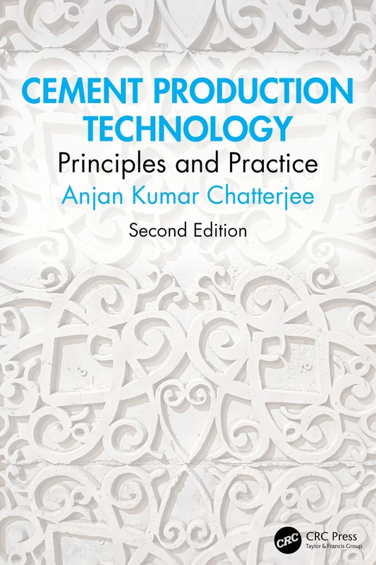 Cement Production Technology: Principles and Practice