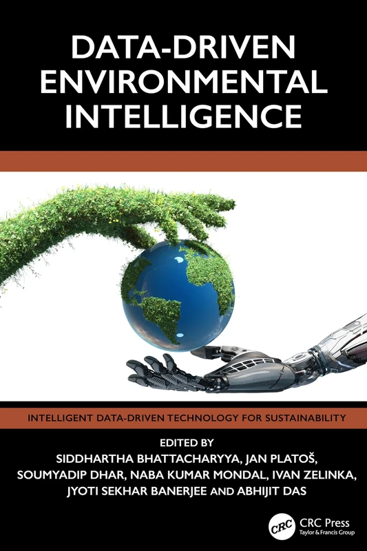 Data-Driven Environmental Intelligence (Intelligent Data-Driven Technology for Sustainability)