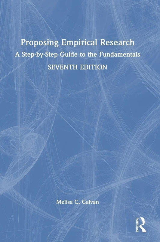 Proposing Empirical Research: A Step-by-Step Guide to the Fundamentals