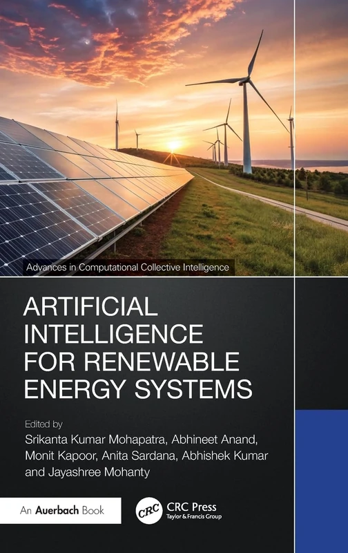 Artificial Intelligence for Renewable Energy Systems (Advances in Computational Collective Intelligence)