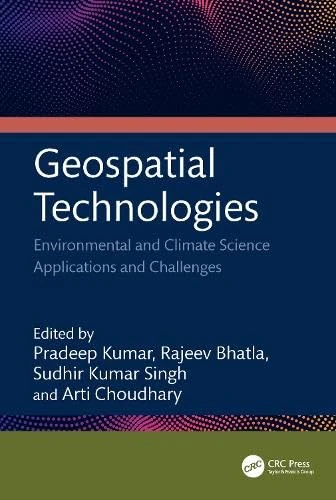 Geospatial Technologies: Environmental and Climate Science Applications and Challenges
