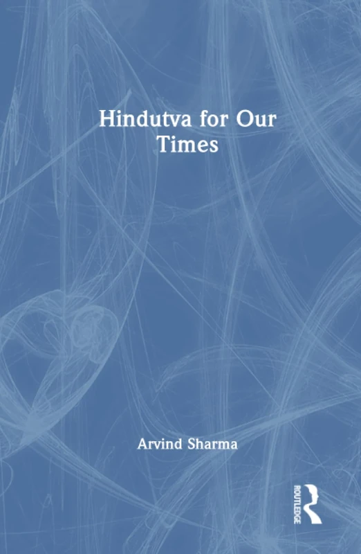 Hindutva for Our Times