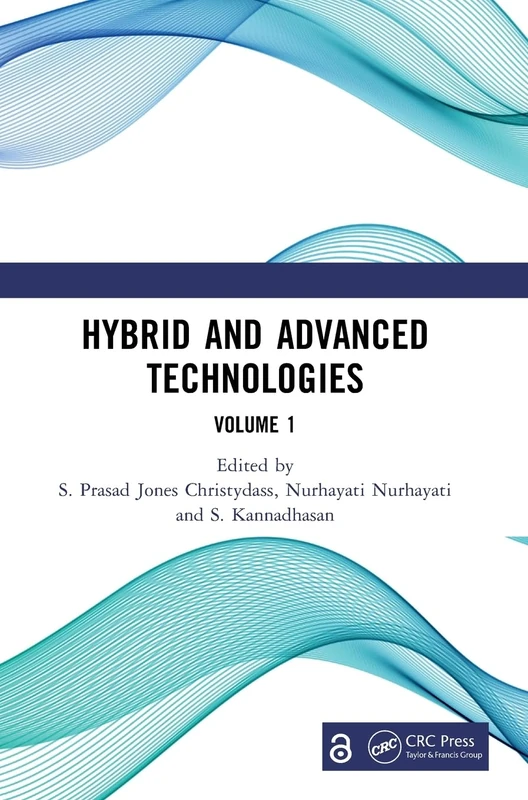 Hybrid and Advanced Technologies: Proceedings of the International Conference on Hybrid and Advanced Technologies (ICHAT 2024), April 26-28, 2024, Ongole, Andhra Pradesh, India (Volume 1) - Image 1
