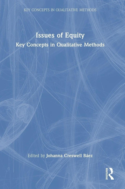 Issues of Equity: Key Concepts in Qualitative Methods