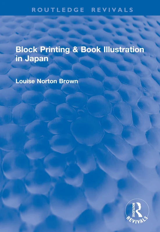 Block Printing & Book Illustration in Japan (Routledge Revivals)