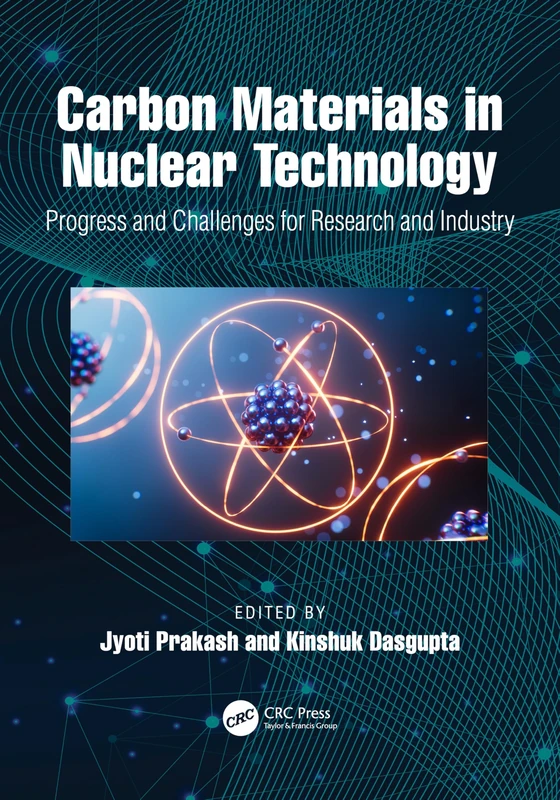 Carbon Materials in Nuclear Technology: Progress and Challenges for Research and Industry