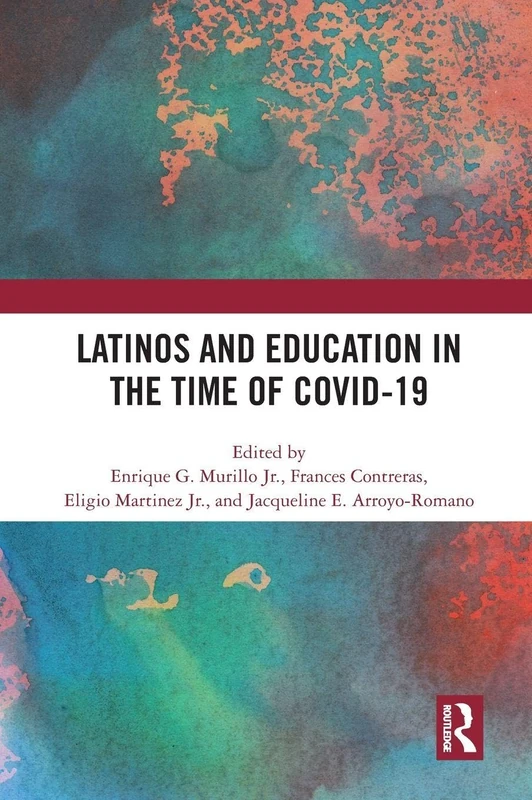 Routledge - Latinos and Education in the time of COVID-19