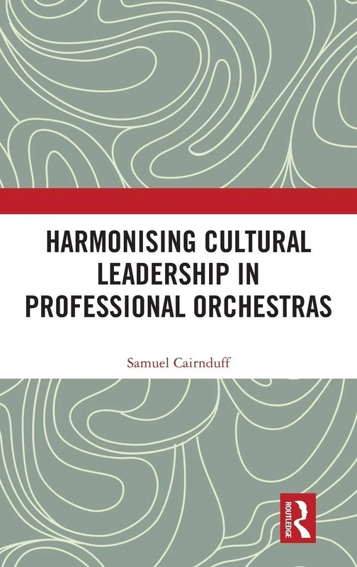 Harmonising Cultural Leadership in Professional Orchestras